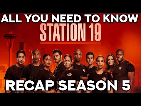 Station 19 | Season 5 Recap | All you need to know